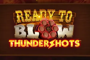Ready to Blow Thundershots - SKYBET138