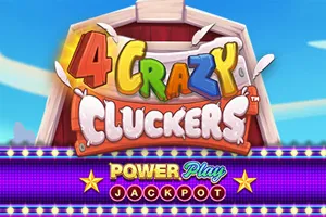 4 Crazy Cluckers PowerPlay Jackpot - SKYBET138